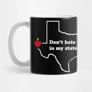 El Paso Strong Shirts for women men Don't hate in my state Mug